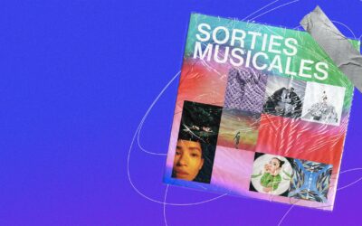 Toute la musique que tu dois écouter cette semaine