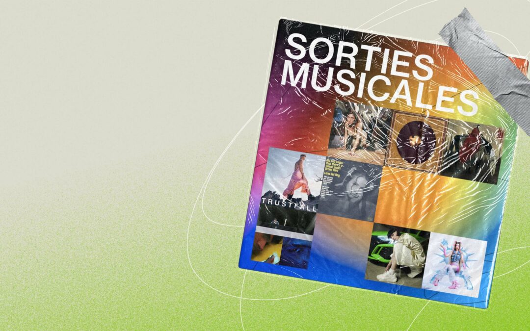 Toute la musique que tu dois écouter cette semaine