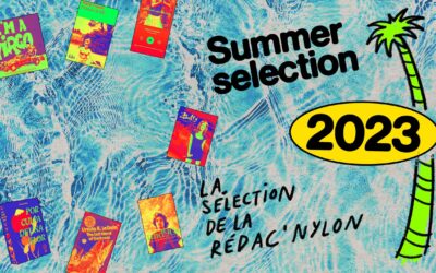Comment t’occuper cet été : la sélection de la rédaction !